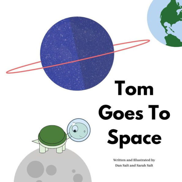 Tom Goes To Space: The Adventures of Tom Tortoise