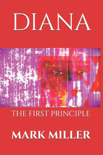 Diana: The First Principle
