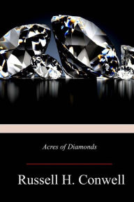 Title: Acres of Diamonds, Author: Russell H Conwell