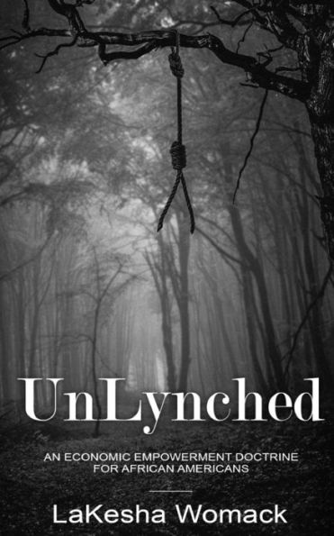 UnLynched: An Economic Empowerment Doctrine for African Americans