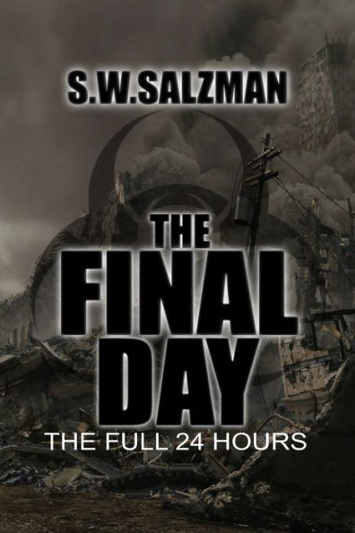 The Final Day: The Full 24 Hours