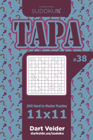 Title: Sudoku Tapa - 200 Hard to Master Puzzles 11x11 (Volume 38), Author: Dart Veider
