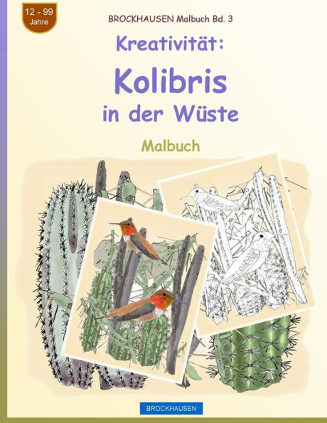 BROCKHAUSEN Malbuch Bd. 3 - Kreativität: Kolibris in der Wüste
