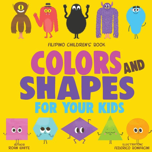 Filipino Children's Book: Colors and Shapes for Your Kids