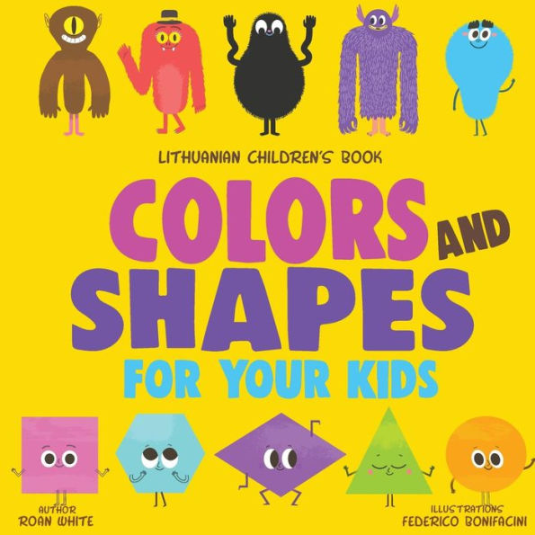Lithuanian Children's Book: Colors and Shapes for Your Kids
