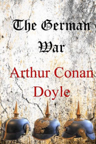 Title: The German War, Author: Arthur Conan Doyle