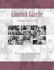 Title: Limerick Gazette: Issue 10 of 100, Author: Gerry Hannan