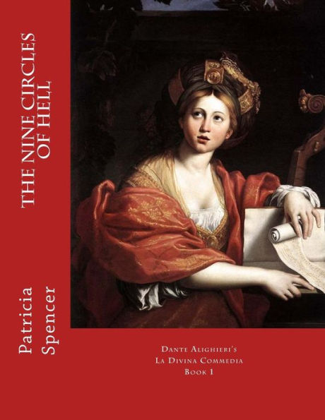 The Nine Circles of HELL: Dante Alighieri's La Divina Commedia, Book 1