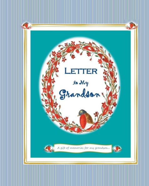 Letter to my Grandson: A Gift of Memories for My Grandson