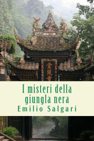 Title: I misteri della giungla nera, Author: Emilio Salgari