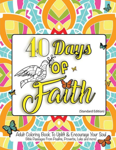 40 Days of Faith: Standard Edition: For Therapy, Relaxation, Stress Relief, Prayer, and Meditation