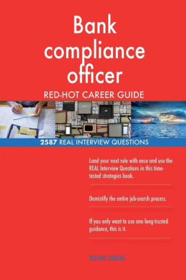 Bank Compliance Officer Red Hot Career Guide 2587 Real Interview