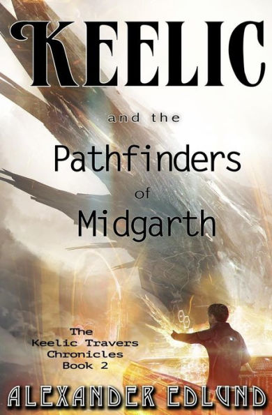 Keelic and the Pathfinders of Midgarth