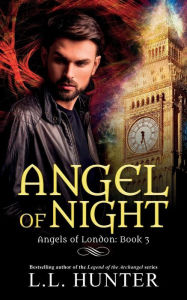 Title: Angel of Night: A Nephilim Universe Book, Author: L.L. Hunter