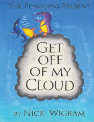 Title: Get Off of My Cloud, Author: Nick Wigram