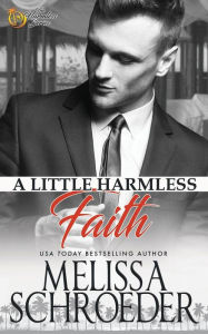 Title: A Little Harmless Faith, Author: Melissa Schroeder