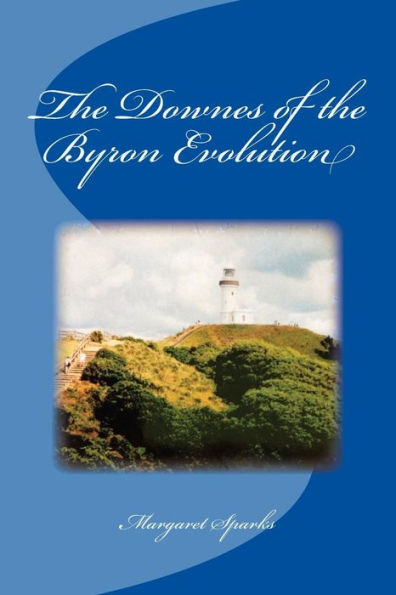 The Downes of the Byron Evolution