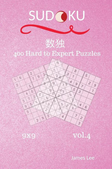 Sudoku Puzzles Book - 400 Hard to Expert 9x9 vol.4