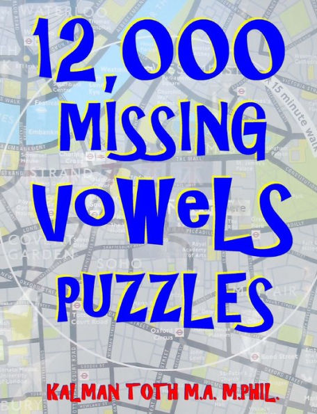 12,000 Missing Vowels Puzzles: Boost Your Brain Power While Having Fun