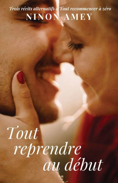 Tout reprendre au début