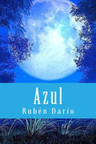 Title: Azul, Author: Ruben Dario