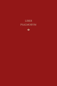 Title: Liber Psalmorum: The Vulgate Latin Psalter, Author: Micah Walter