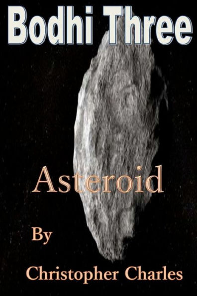 Bodhi Three: Asteroid