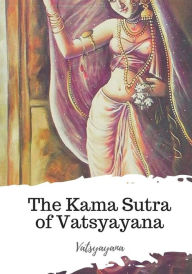 The Kama Sutra of Vatsyayana