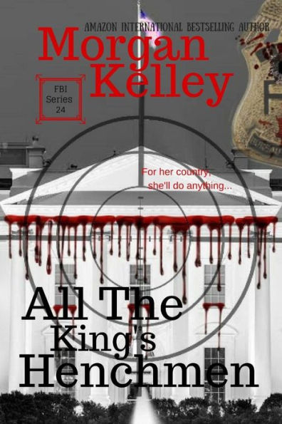 All the King's Henchmen: An FBI Thriller