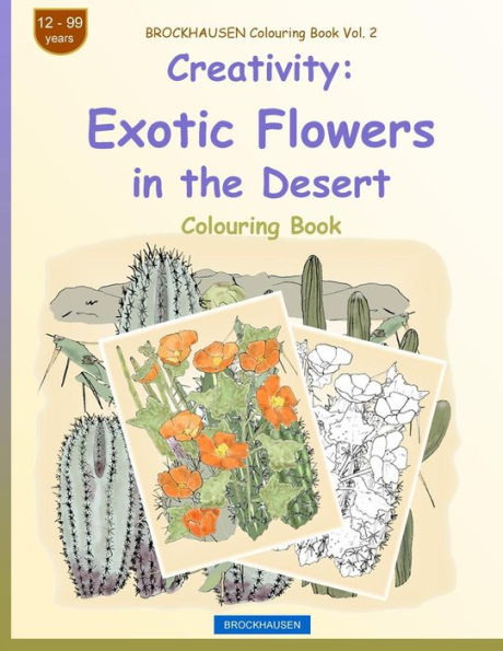 BROCKHAUSEN Colouring Book Vol. 2 - Creativity: Exotic Flowers in the Desert