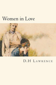 Title: Women in Love, Author: D. H. Lawrence