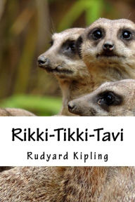 Title: Rikki-Tikki-Tavi, Author: Rudyard Kipling