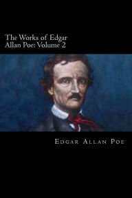 Title: The Works of Edgar Allan Poe: Volume 2, Author: Edgar Allan Poe