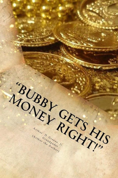 "Bubby Gets His Money Right!"