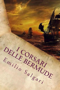 Title: I Corsari delle Bermude (Italian Edition), Author: Emilio Salgari