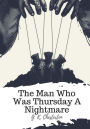 The Man Who Was Thursday A Nightmare