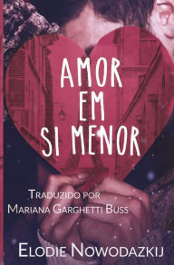 Title: Amor em si menor, Author: Elodie Nowodazkij