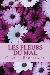 Title: Les fleurs du mal, Author: Charles Baudelaire