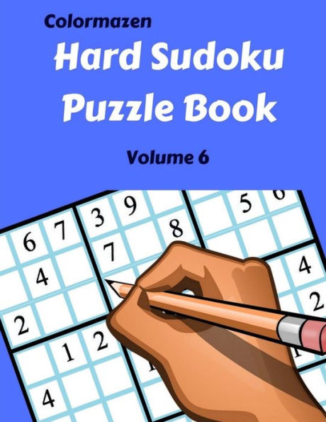 Hard Sudoku Puzzle Book Volume 6: 200 Puzzles
