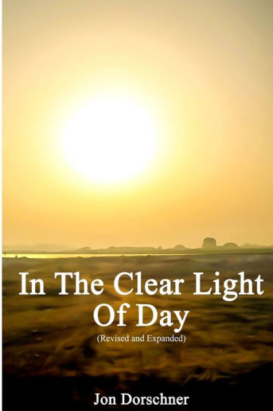 In the Clear Light of Day (Expanded and Revised)