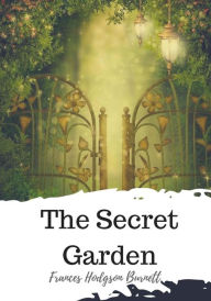 Title: The Secret Garden, Author: Frances Hodgson Burnett