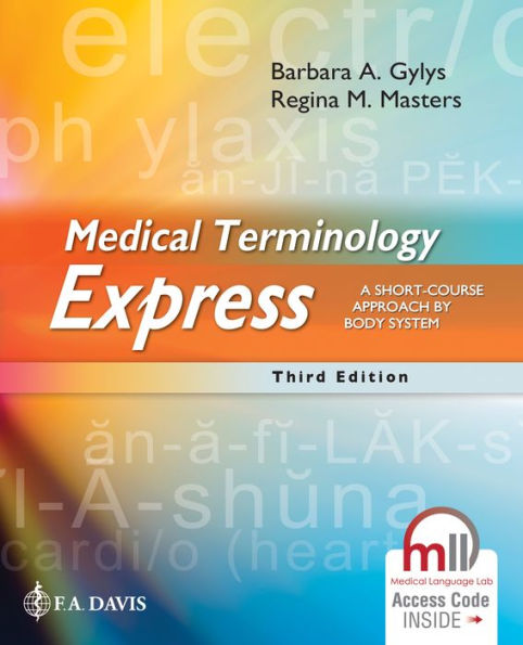 Medical Terminology Express: A Short-Course Approach by Body System / Edition 3
