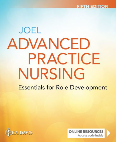 Advanced Practice Nursing: Essentials for Role Development: Essentials for Role Development