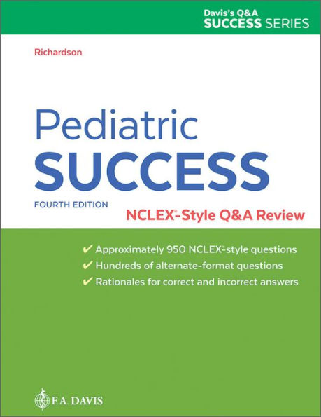 Pediatric Success: NCLEX®-Style Q&A Review