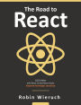 The Road to React: Your journey to master plain yet pragmatic React.js