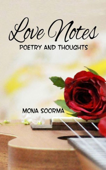 LOVE NOTES: Poetry And Thoughts