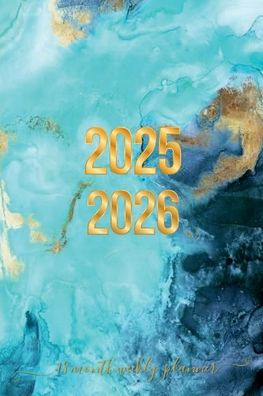 Simple Gold and Teal Blue Marble 18 Month PLANNER 2025-2026 Academic Agenda Calendar for College & High School Teacher: Daily Weekly Schedule July 2025-Dec 2026 Monthly Layout Organizer Contacts Password Pages Happy Student Office Supply