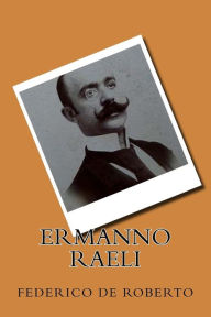 Title: Ermanno Raeli (Italian Edition), Author: Federico De Roberto