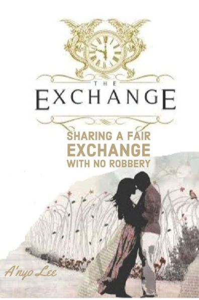 The Exchange: A Fair Exchange with no robbery