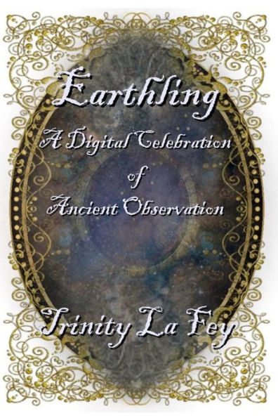 Earthling: A Digital Celebration of Ancient Observation